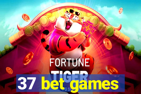 37 bet games